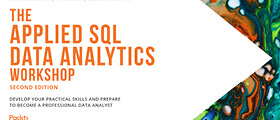 The Applied SQL Data Analytics Workshop - Second Edition